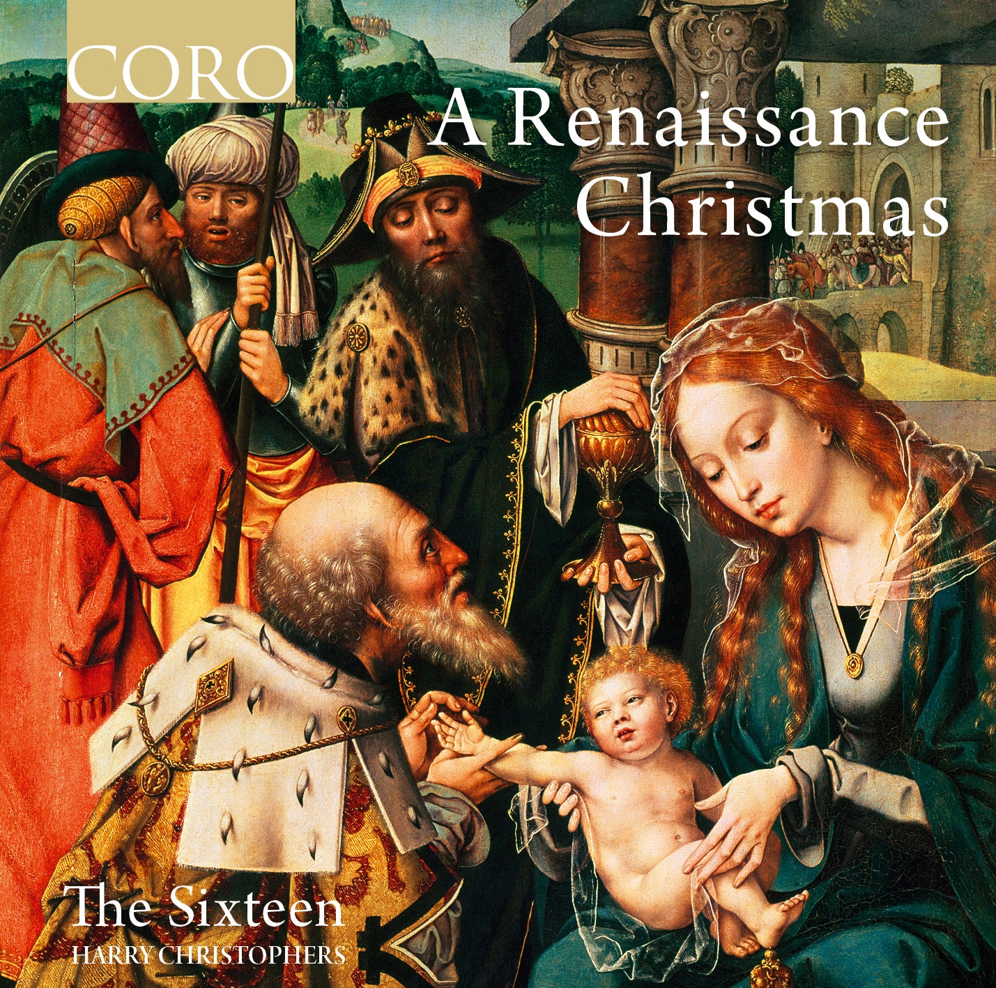 A Renaissance Christmas | The Sixteen – CORO Records