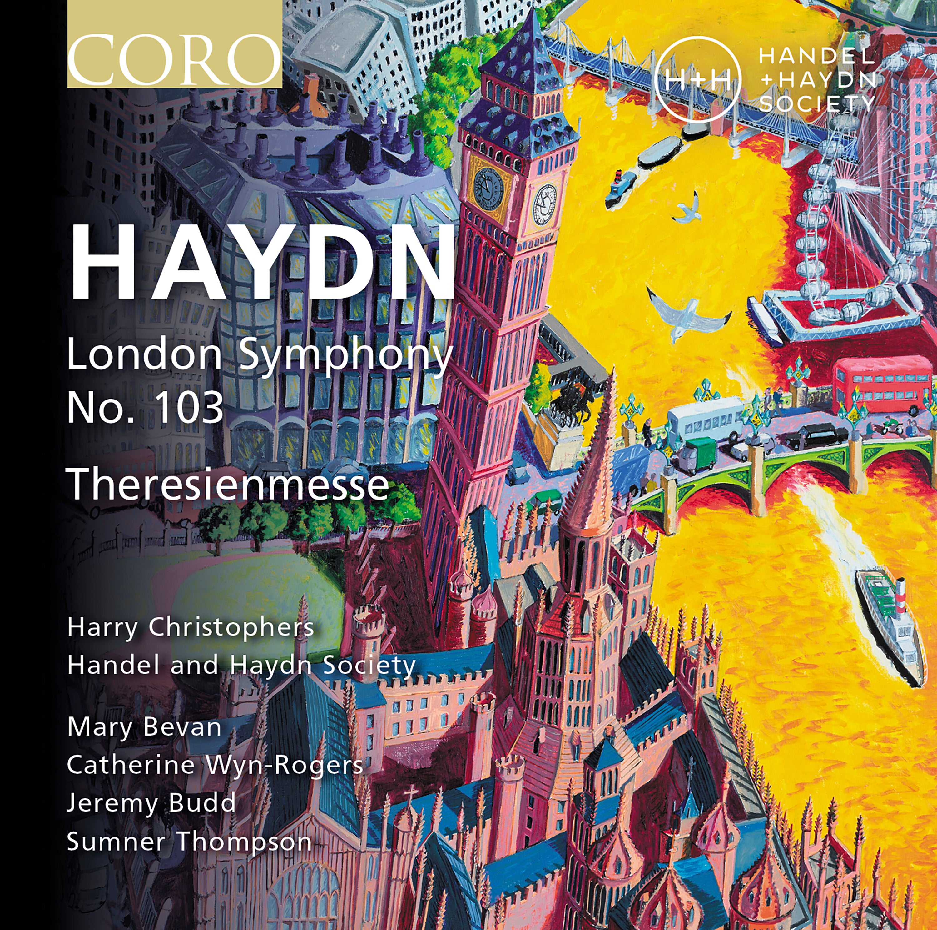 Haydn: London Symphony No. 103 and Theresienmesse. Handel + Haydn