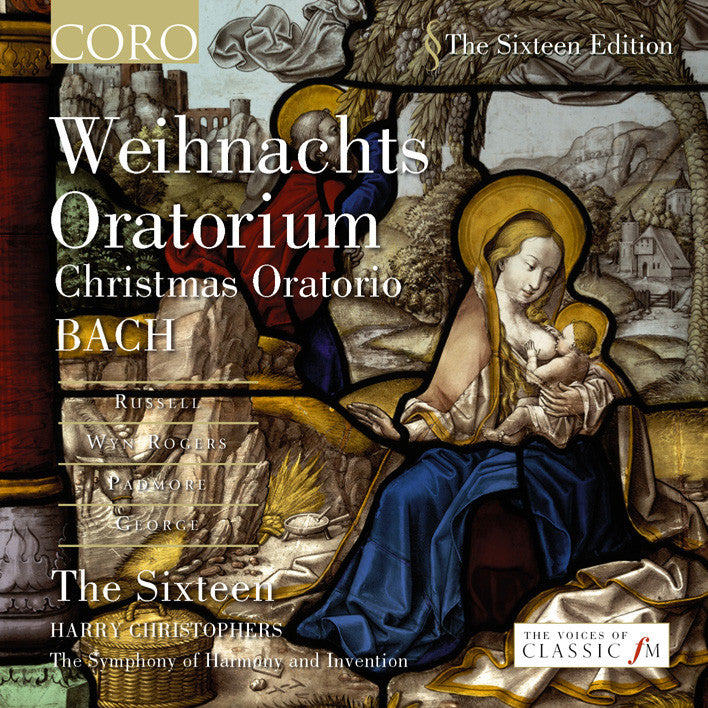 J.S. Bach: Weihnachts Oratorium | The Sixteen – CORO Records