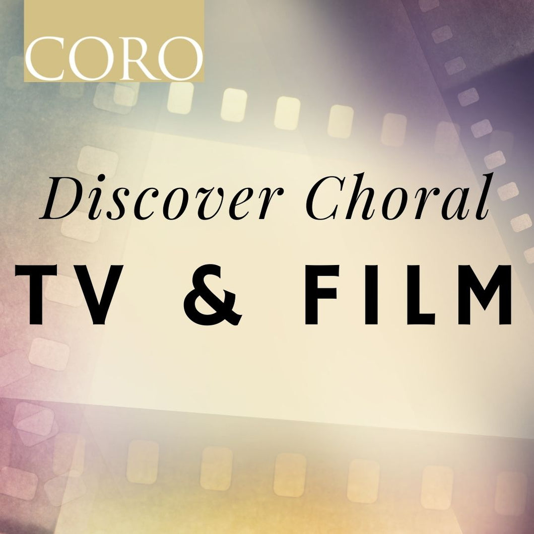 Discover Choral: TV & Film
